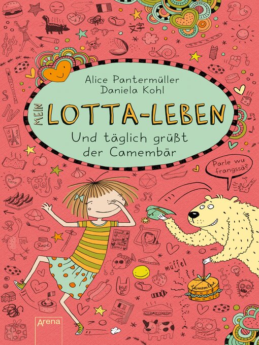 Title details for Mein Lotta-Leben (7). Und täglich grüßt der Camembär by Alice Pantermüller - Available